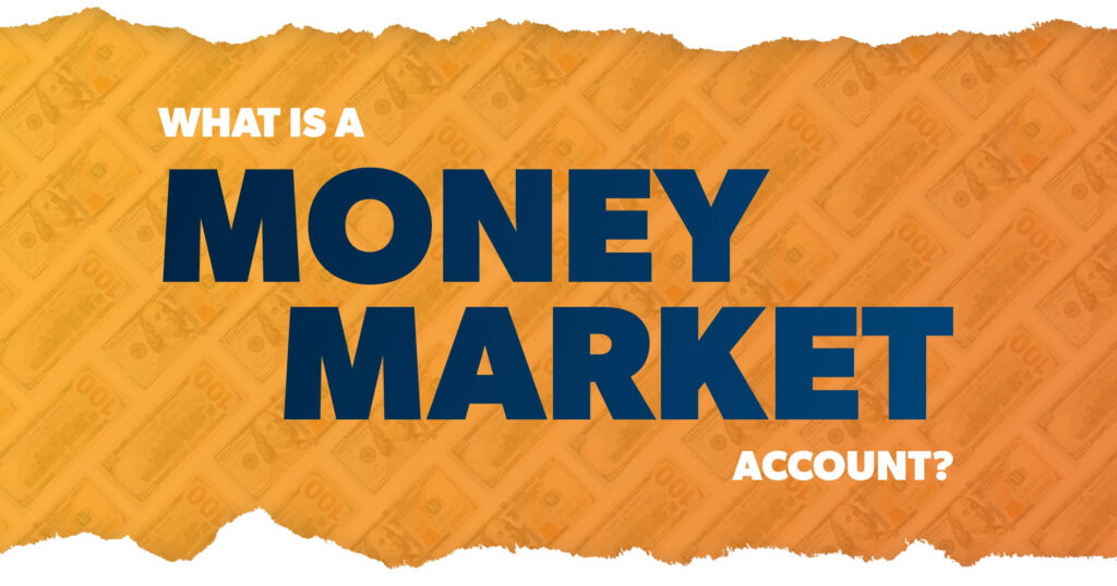 The complete guide to money market account